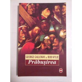 PRABUSIREA   -  George  GALLOWAY si  Bob  WYLIE 